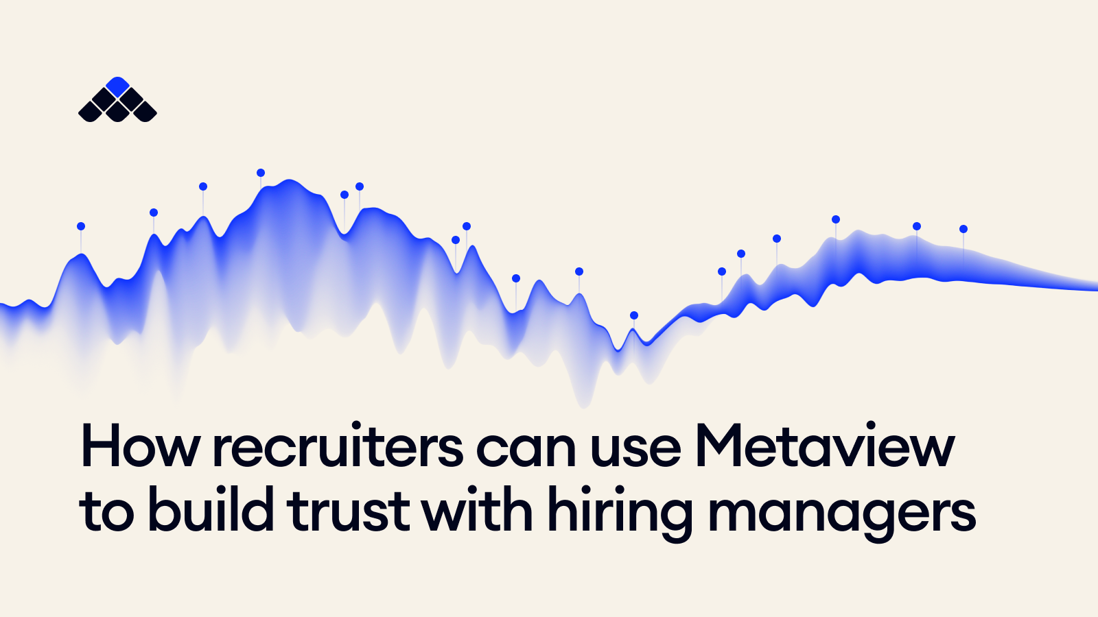 How recruiters can use Metaview to build trust with hiring managers