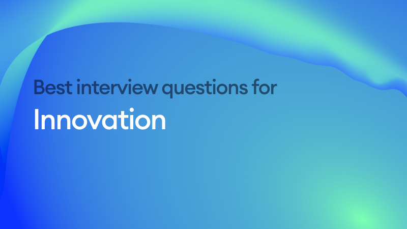 The Best Interview Questions for Innovation