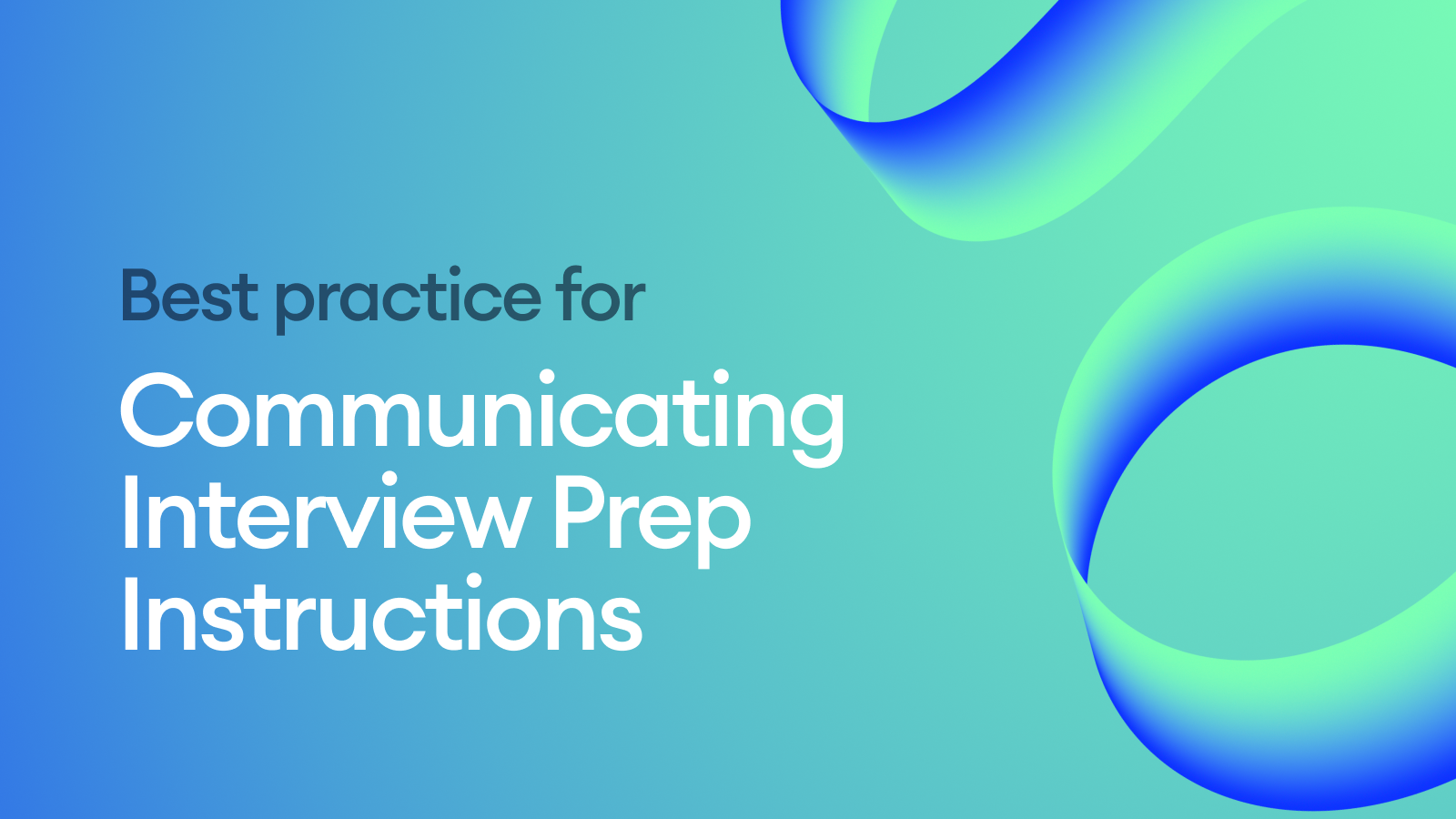 Communicating Interview Preparation