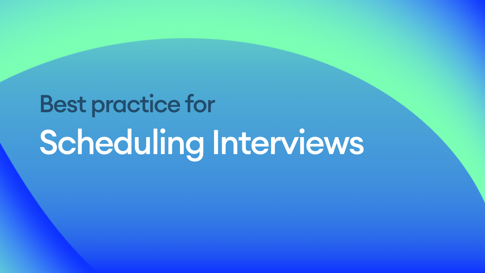 Scheduling Interviews