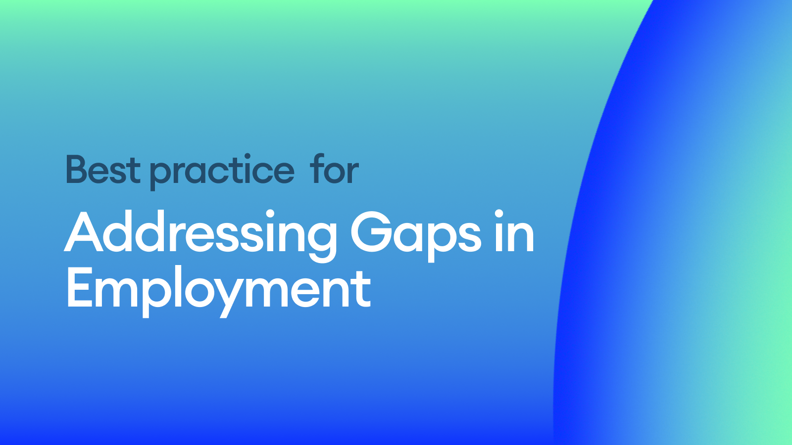 Addressing Gaps in Employment History