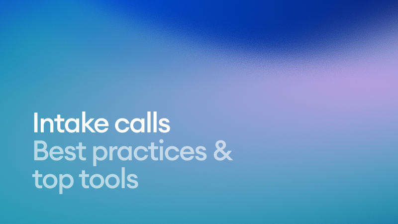 The recruiter’s guide to intake calls: Tactics & tools to stay aligned