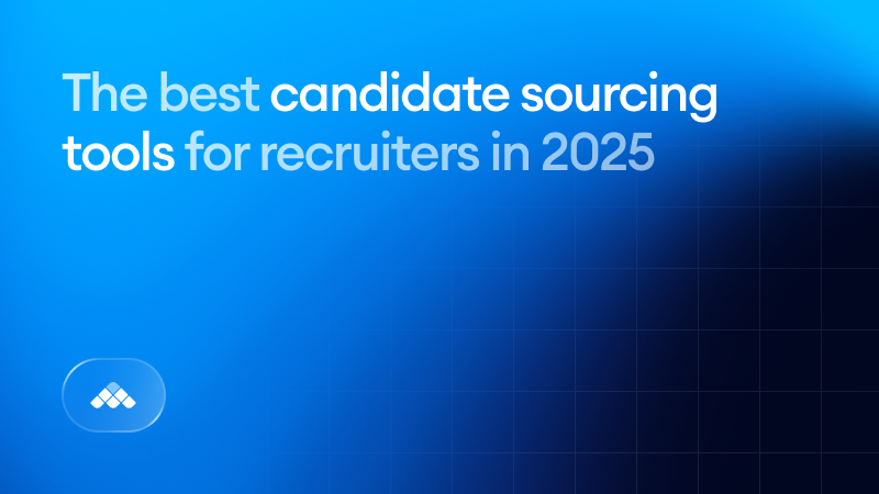 The best candidate sourcing tools for recruiters in 2025