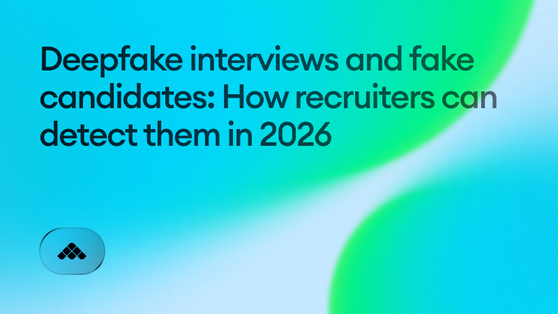 Deepfake interviews and fake candidates: How recruiters can detect them in 2026