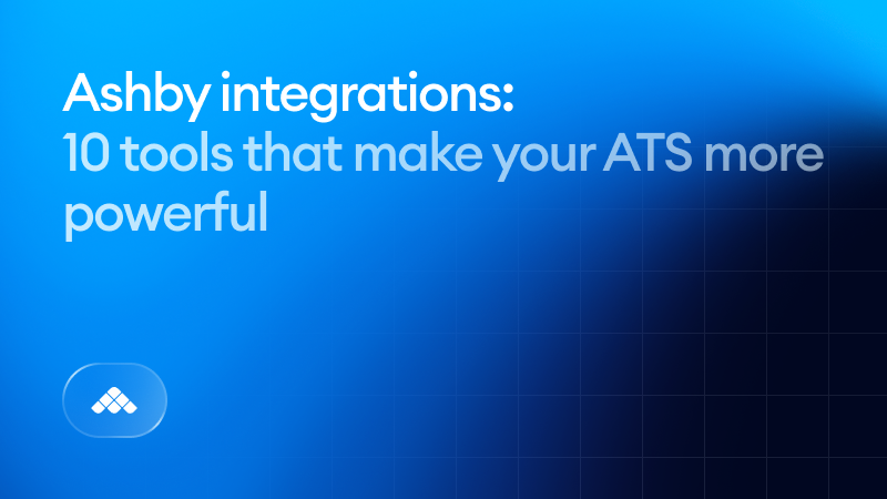Ashby integrations: 10 tools that make your ATS more powerful