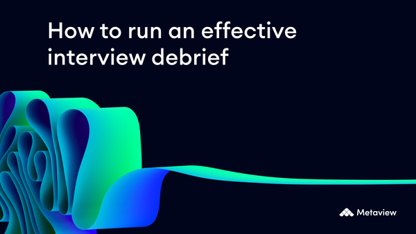 How to run an effective interview debrief