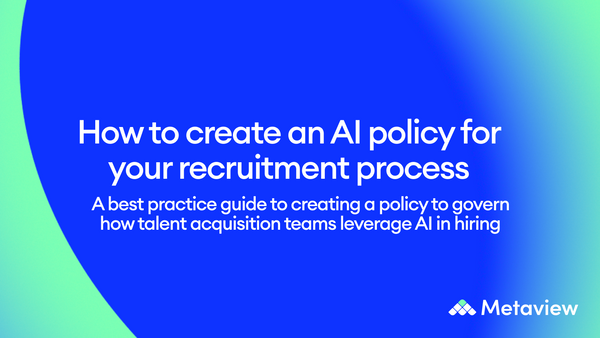 How to create an AI policy for your recruitment process