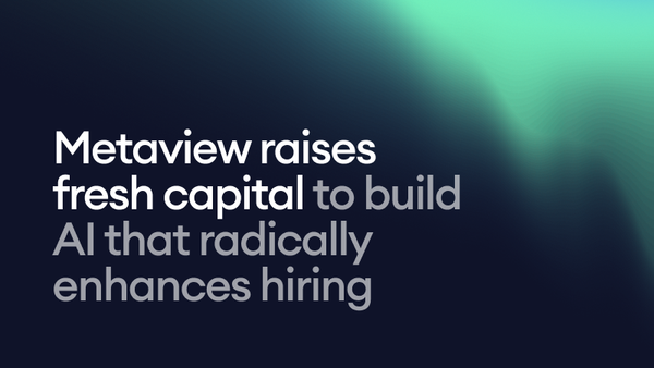 Fresh capital to build AI that radically enhances hiring.