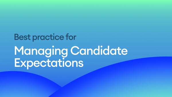 Managing Candidate Expectations