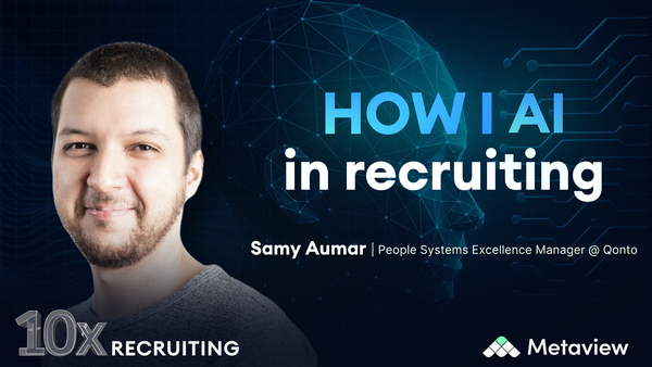 "How I AI in recruiting” with Qonto's Samy Aumar