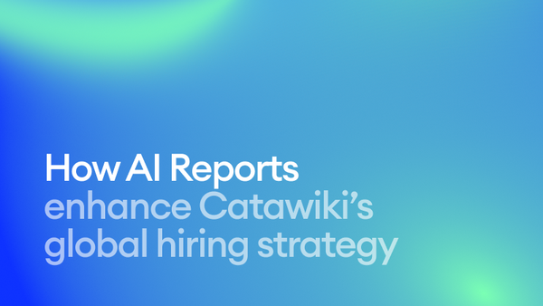 How AI Reports enhance Catawiki’s global hiring strategy