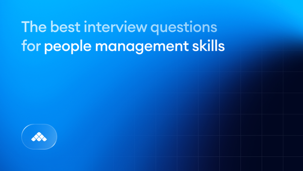 The best interview questions for people management skills