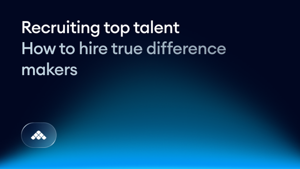Recruiting top talent in 2026: How to hire true difference makers