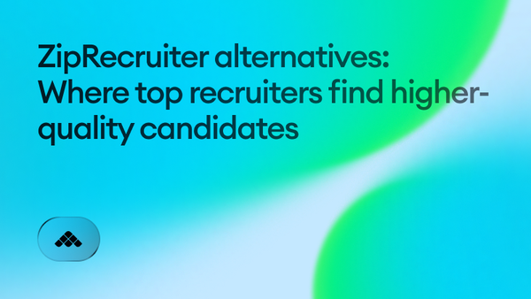 ZipRecruiter alternatives: Where top recruiters find higher-quality candidates